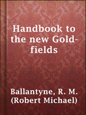 cover image of Handbook to the new Gold-fields